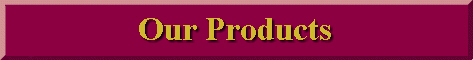 Our Products
